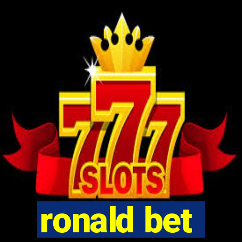 ronald bet