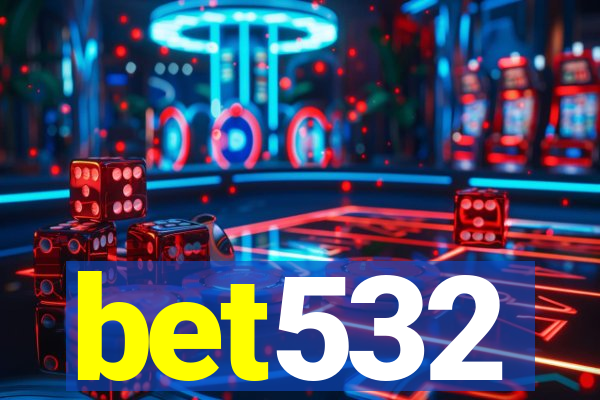 bet532