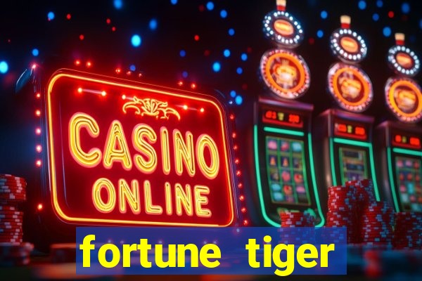 fortune tiger plataforma de 1 real