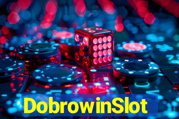 DobrowinSlot