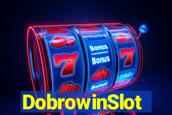 DobrowinSlot