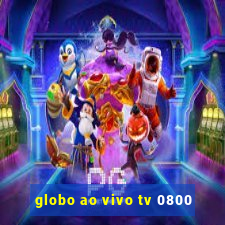 globo ao vivo tv 0800