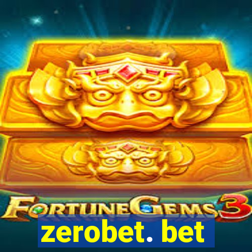 zerobet. bet