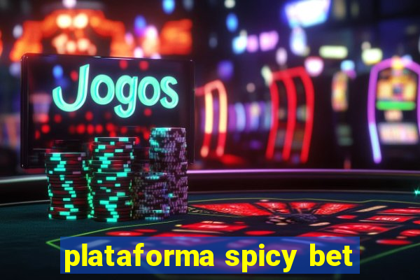 plataforma spicy bet