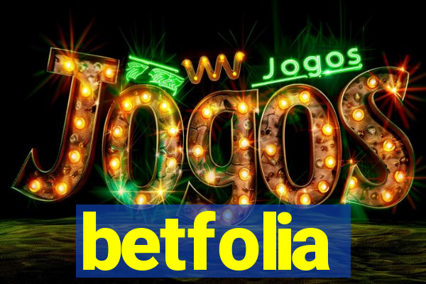 betfolia