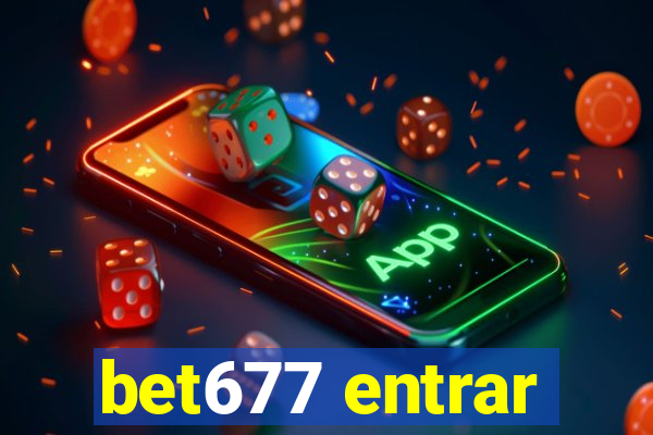 bet677 entrar