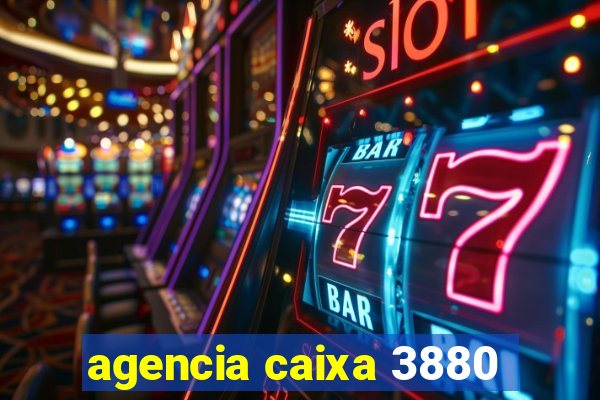 agencia caixa 3880