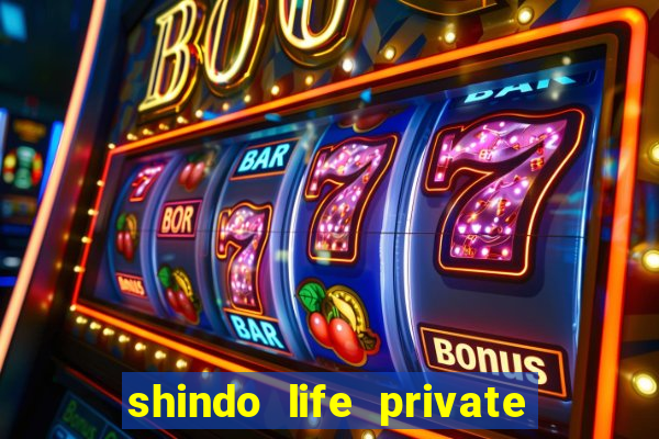 shindo life private server blaze