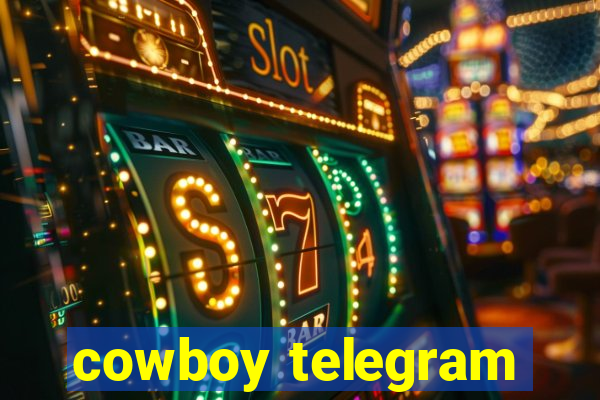 cowboy telegram