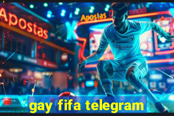 gay fifa telegram