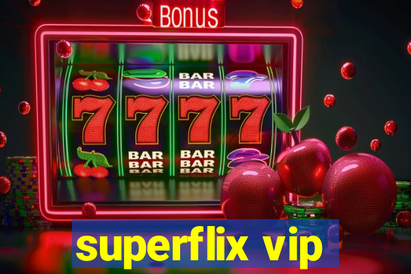 superflix vip