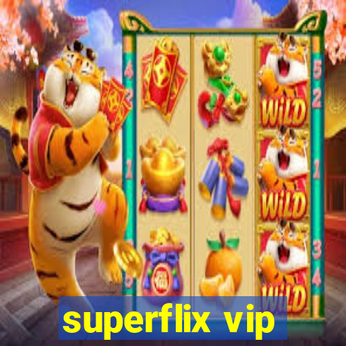 superflix vip