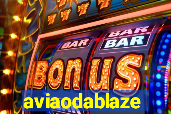 aviaodablaze