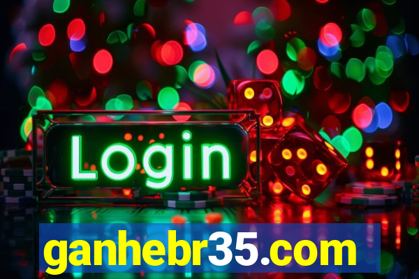 ganhebr35.com