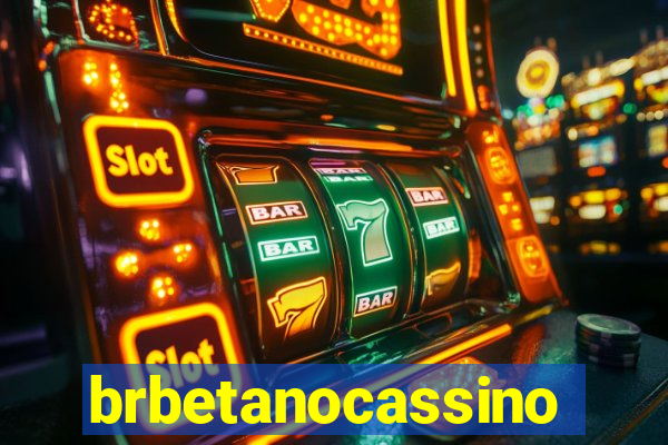 brbetanocassino