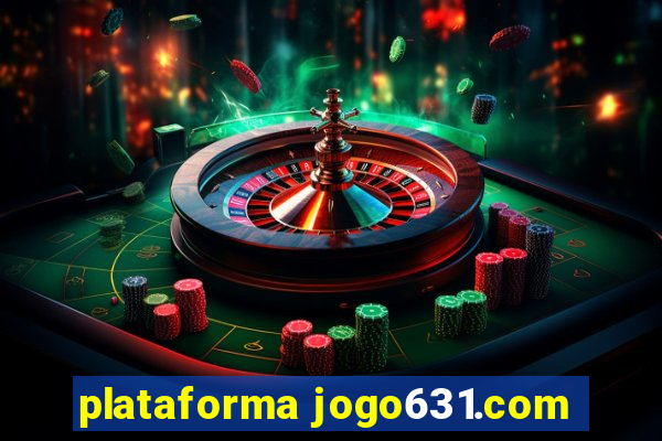 plataforma jogo631.com