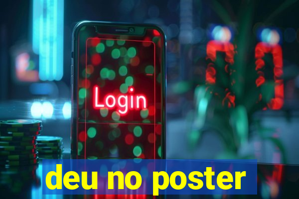 deu no poster