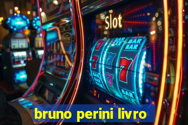 bruno perini livro