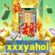 xxxyahoi