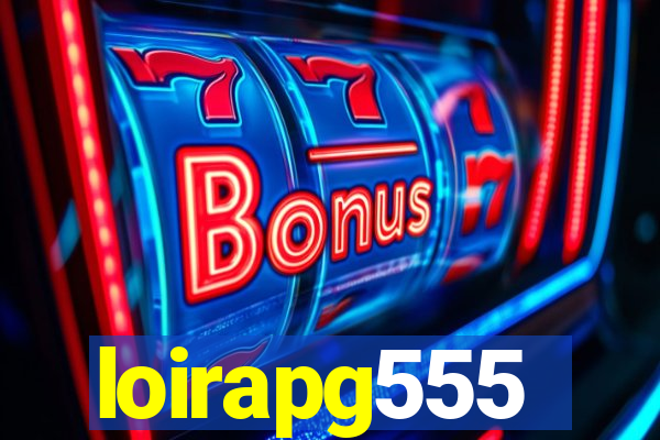 loirapg555