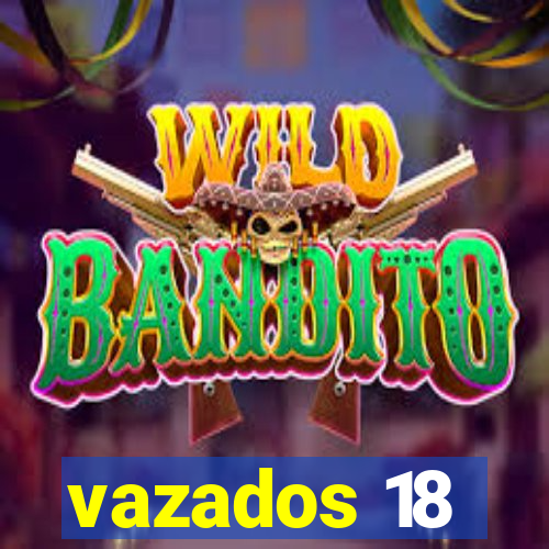 vazados 18