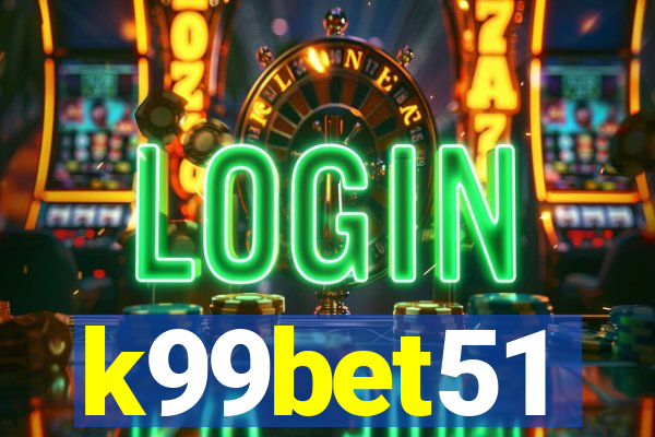 k99bet51