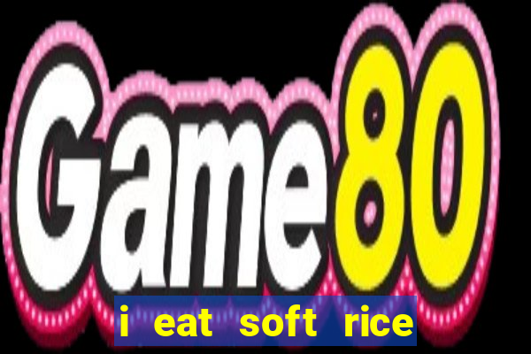 i eat soft rice in another world pt br