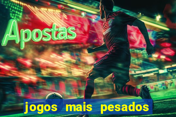 jogos mais pesados para android