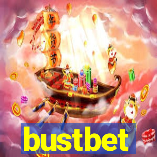 bustbet