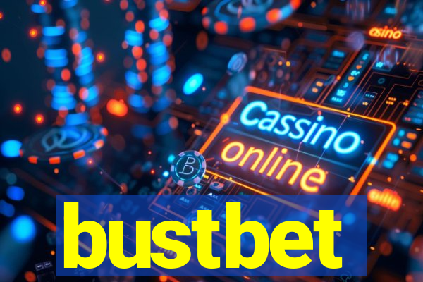 bustbet