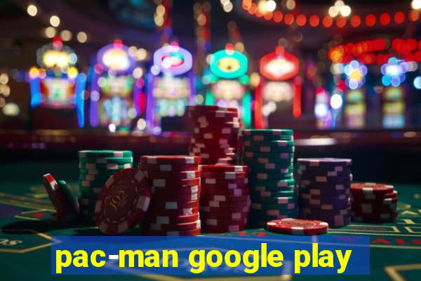 pac-man google play