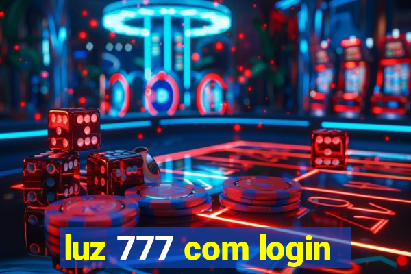 luz 777 com login