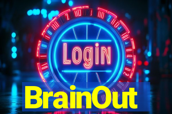 BrainOut