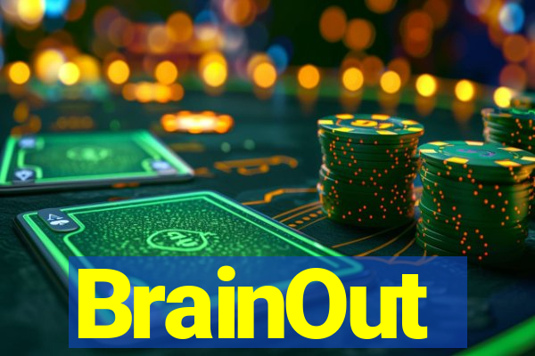 BrainOut