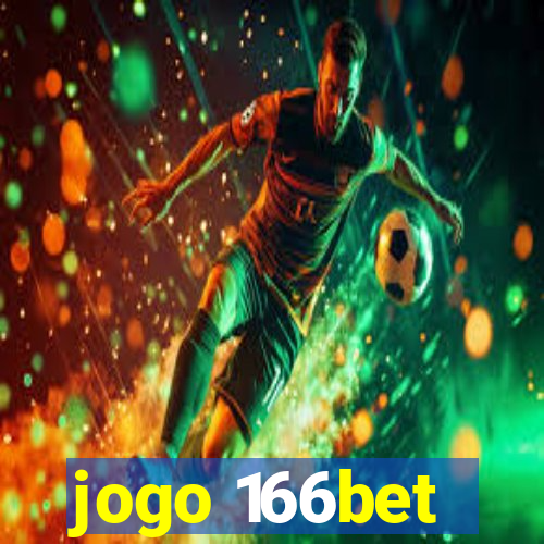 jogo 166bet