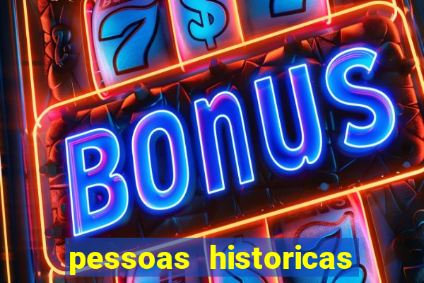 pessoas historicas de a a z