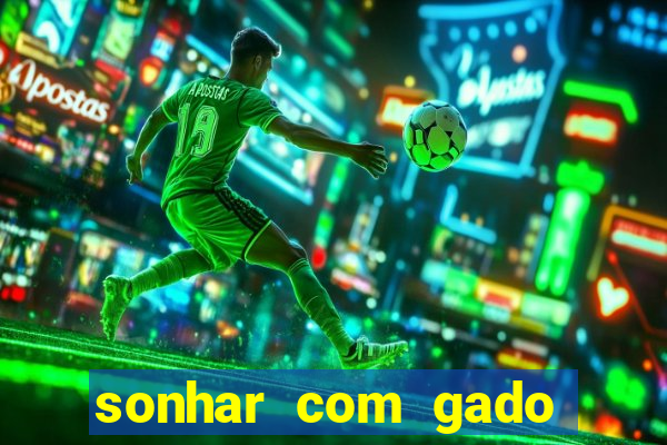 sonhar com gado jogo do bicho