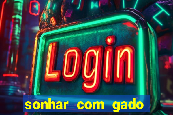 sonhar com gado jogo do bicho