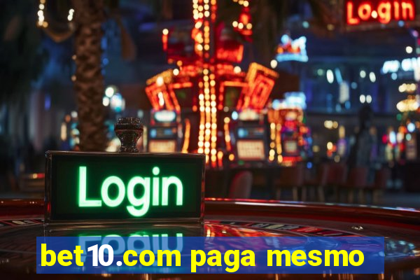 bet10.com paga mesmo