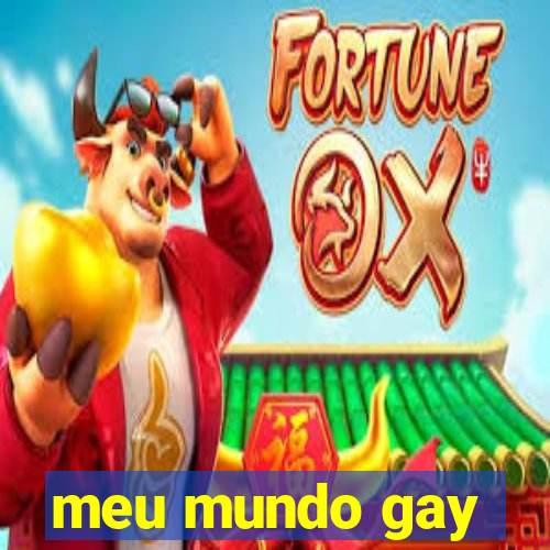 meu mundo gay