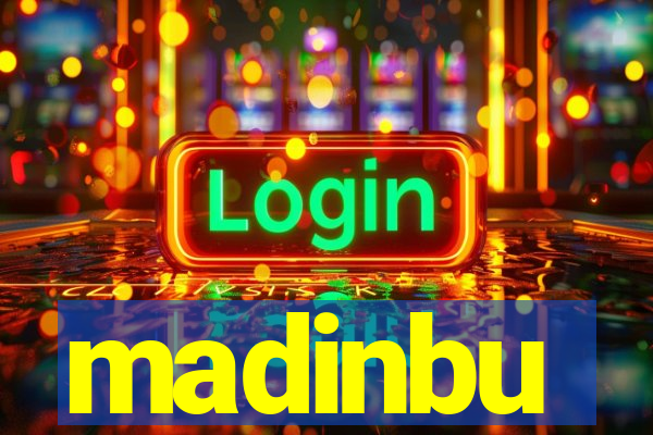 madinbu