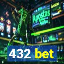 432 bet