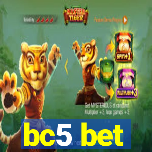 bc5 bet