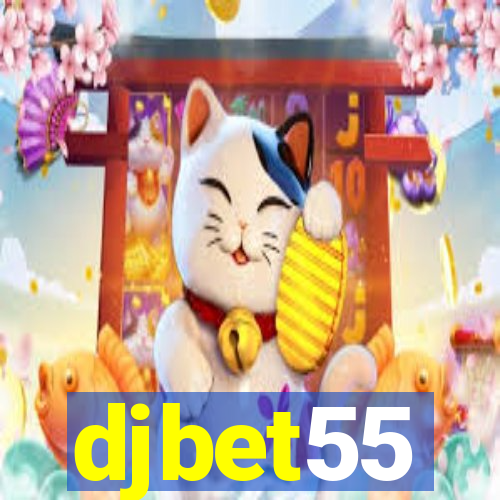 djbet55