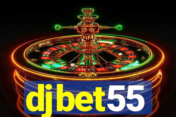 djbet55