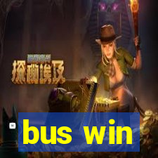 bus win