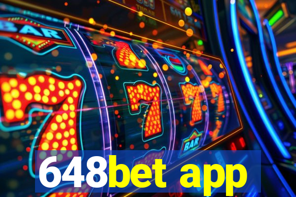 648bet app