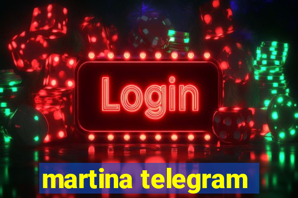 martina telegram