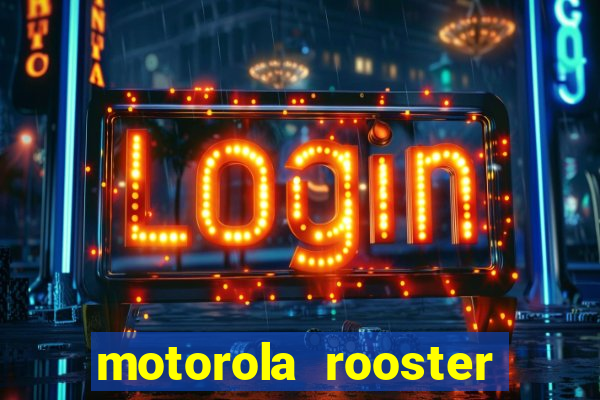 motorola rooster alarm sound download