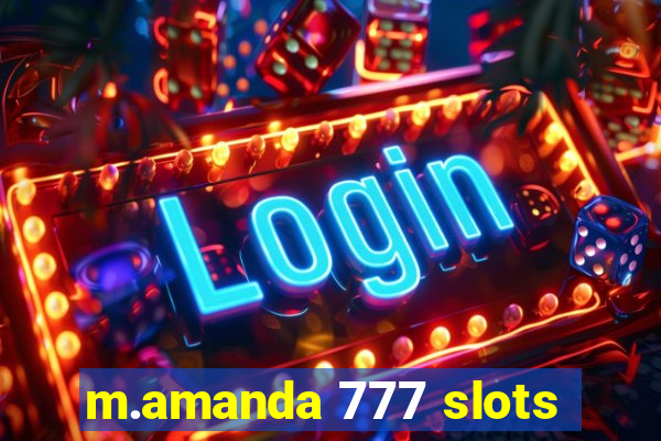 m.amanda 777 slots